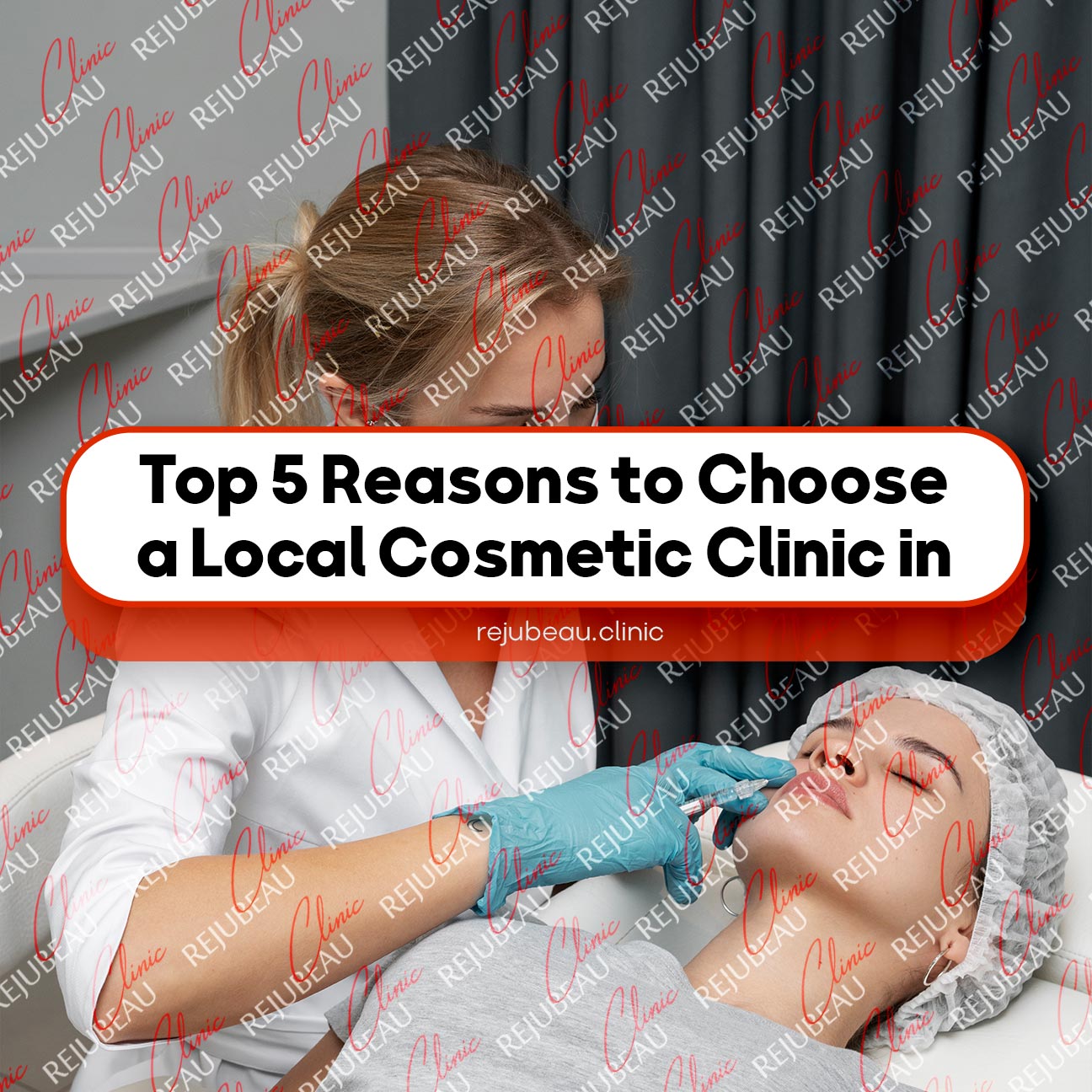 Top-5-Reasons-to-Choose-a-Local-Cosmetic Clinic in Richmond Hill