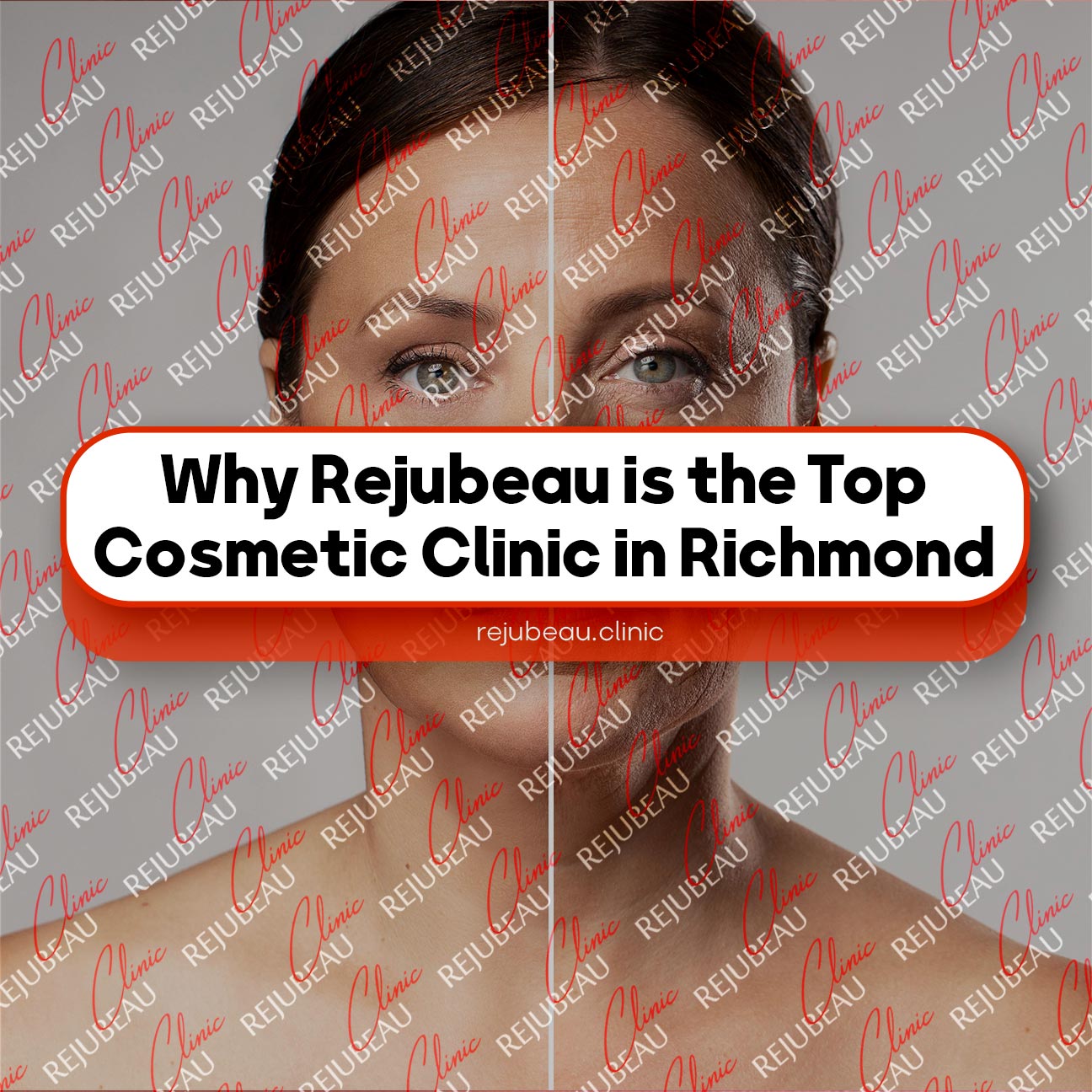 Why-Rejubeau-is-the-Top Cosmetic Clinic in Richmond Hill